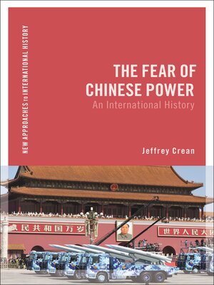 cover image of The Fear of Chinese Power